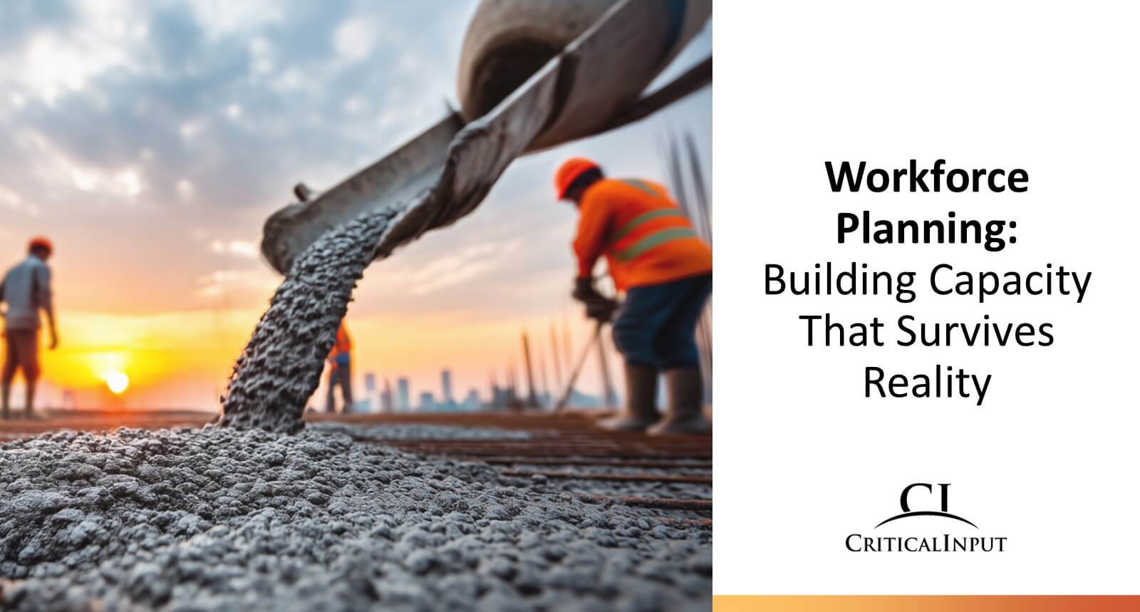 Workforce Planning: Building Capacity That Survives Reality